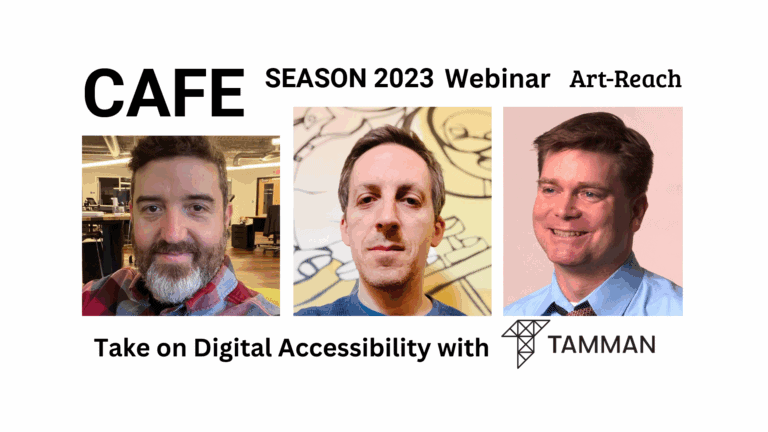 Graphic promoting Tamman and Art Reach's webinar titled "Take on Digital Accessibility." It includes the Tamman logo and Art Reach logo. It depicts 3 of Tamman's leaders, Mike Mangos, Jeff Wiesner, and Marty Molloy.
