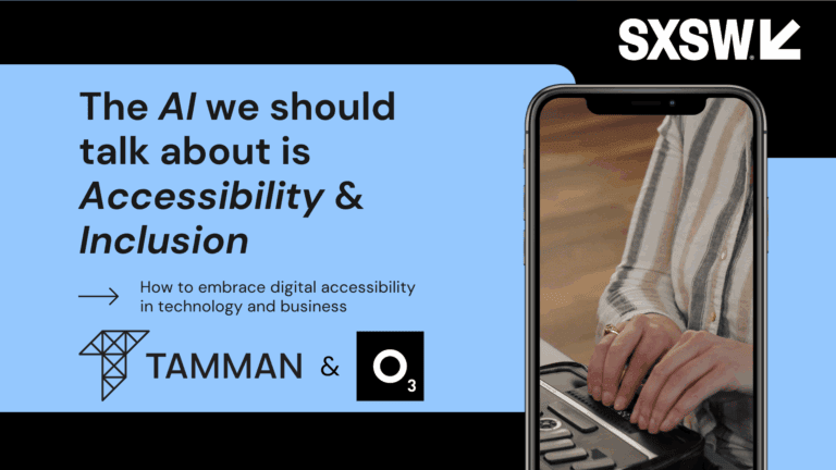 A blue and black slide detailing the digital accessibility panel at SXSW 2024 Conference, "The AI we should talk about is Accessibility & Inclusion". It is hosted by Tamman Inc. and O3 World.