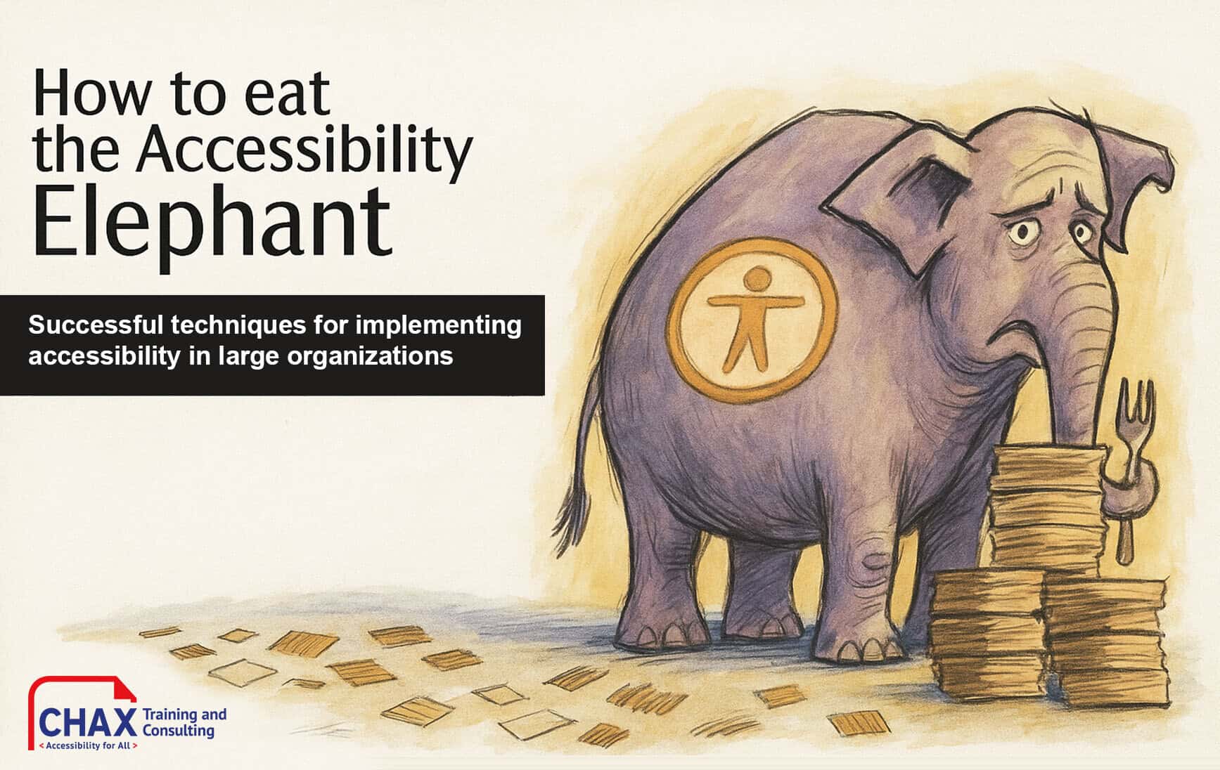 Eating the Accessibility Elephant